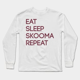 Eat Sleep Skooma Repeat Long Sleeve T-Shirt